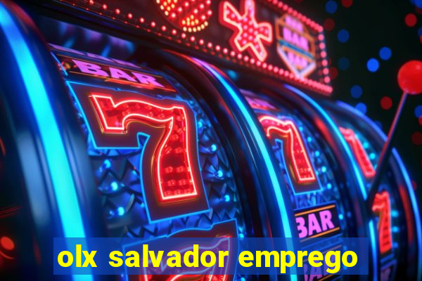 olx salvador emprego